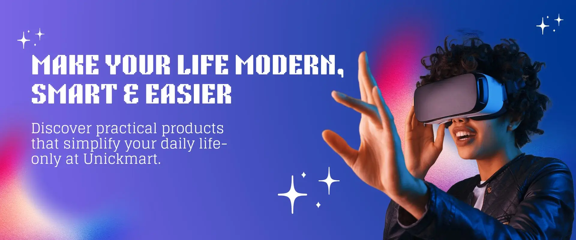 make your life modern, smart & easier